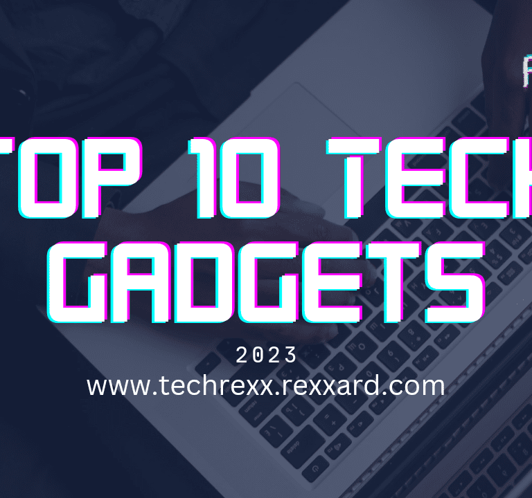 Top 10 tech gadgets